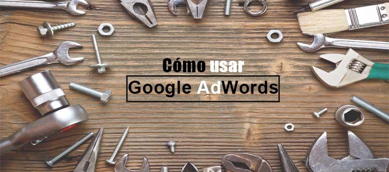 C Mo Salir En Google El Primero Gracias A Google Adwords